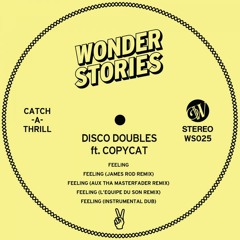 PREMIERE | Disco Doubles - Feeling Feat. Copycat (L'Equipe Du Son Remix) [Wonder Stories] 2017