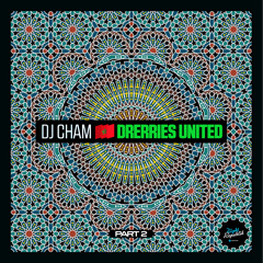 Dj Cham Drerries United Part 2