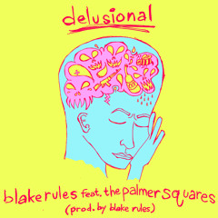 Delusional feat. Palmer Squares (album link in description)