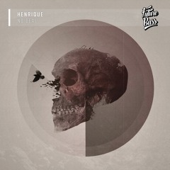 Henrique - No Deal [Future Bass Release]
