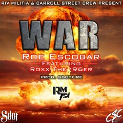 War (Feat. Roxx The '96er) [Prod. SdotFire] - Young Roe Escobar