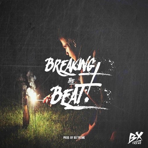 BREAKING THE BEAT! (MIXTAPE - ALBUM) 2018!