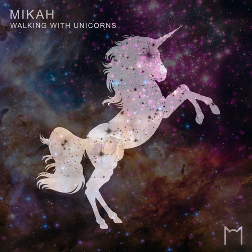 Free DL : Mikah - Walking With Unicorns