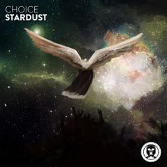 Choice - Stardust