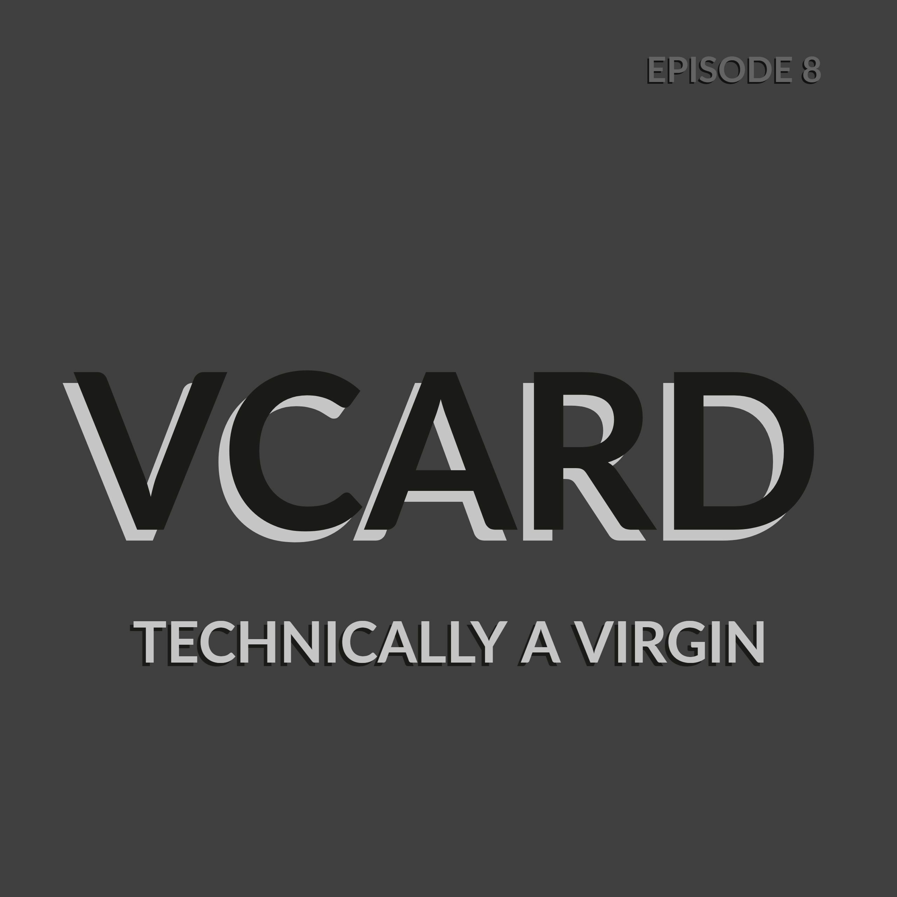 Episode 8: Technically A Virgin episode artwork