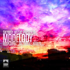 SKYWAY - MODELODY ft. Nasa773 X Age Parker X Aaron Cortez