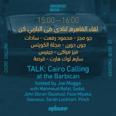 Cairo Calling at the Barbican: Hosted by Joe Muggs