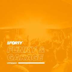 1Forty Funky & Garage