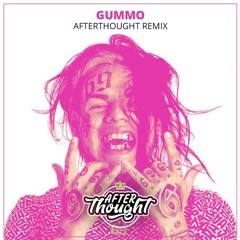 Tekashi69 - Gummo   Afterthought Remix