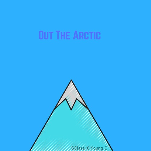 Out the Arctic (prod.$tandout)