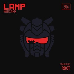 LAMP Weekly Mix #206 feat RBOT