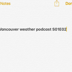 S01E02 Vancouver Weather Forecast
