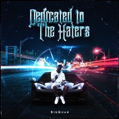 Dedicated To The Haters
