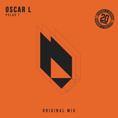 Oscar L - Polar T (Original Mix) Snippet