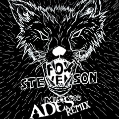 Fox Stevenson - Miss You (Ades Remix)