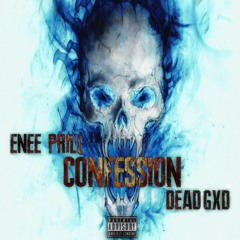 X DEADGXD - CONFESSION [PROD.ERLAX]