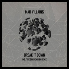 Mad Villains - Break It Down (Original Mix) [Underground Audio] [MI4L.com]