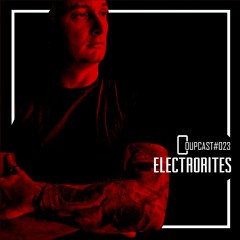 COUPCAST #023 - Electrorites