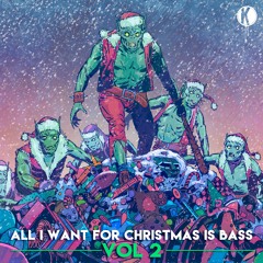 Kannibalen & Friends - All I Want For Christmas Is Bass Vol. 2 (Preview Mix)