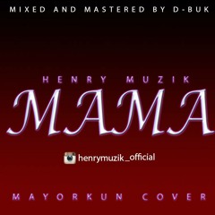 Mama cover(mayorkun)