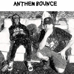 Anthem Bounce Ft. R.3.D