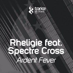 Rheligie feat. Spectre Cross - Ardent Fever (Original Mix)