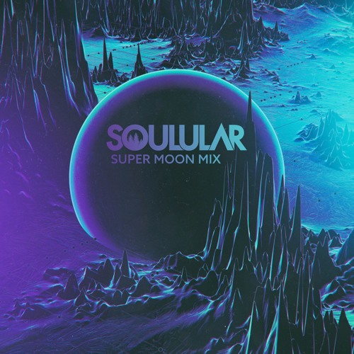 SOULULAR  <{ Super Moon Mix }> Live at Purple Couch