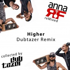 Higher (Dubtazer Remix)