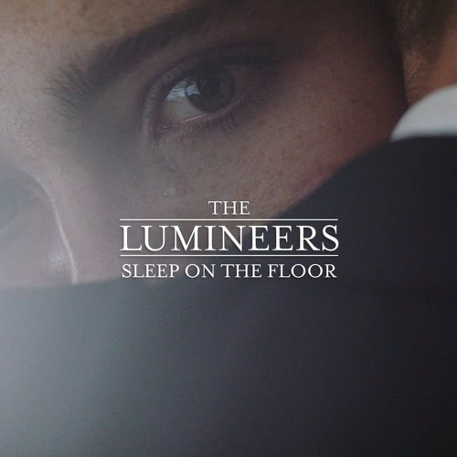 The Lumineers - Sleep On The Floor // subtitulada