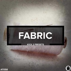 Fabric // Sonic Academy Kick 2 Techno Presets