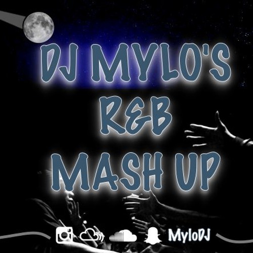 R&B MASH UP Mix