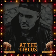 At The Circus 25.12.2017 | Dj Mad - D - RnB & Pop Classics from 90's till now
