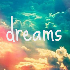 Dreams