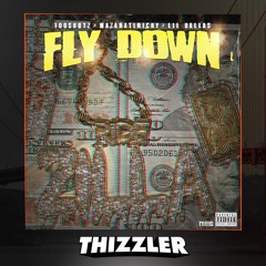 100 Shotz aka Lil Nick x Mazerati Ricky x Lil Dallas - Fly Down (Prod. JuneOnnaBeat) [Thizzler.com E