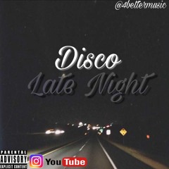 Disco - Late Night