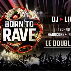 DJ CONTEST BORN TO RAVE 2018 LIVESET EXTRACT