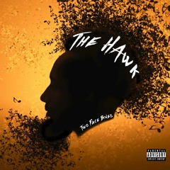 When I ROLL (The Hawk)(Two Face Bones)(Beatsera)