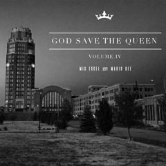 MIC EXCEL + MARIO BEE - GOD SAVE THE QUEEN IV
