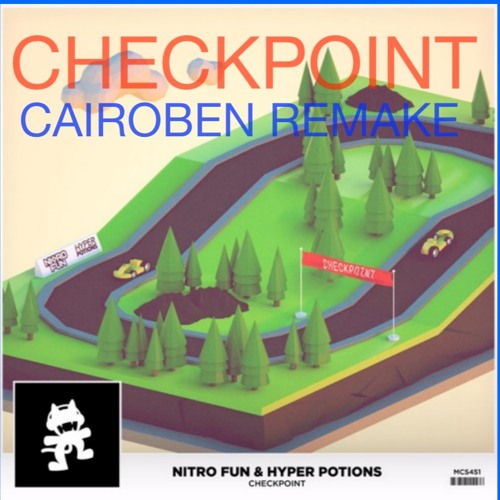 Stream checkpoint (CAIROBEN REMAKE) by cairoben | Listen online for ...