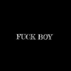 Fuck Boy
