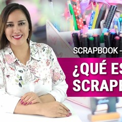 Scrapbook para principiantes - ¿Qué es el Scrapbooking? - Claudia Rafaella