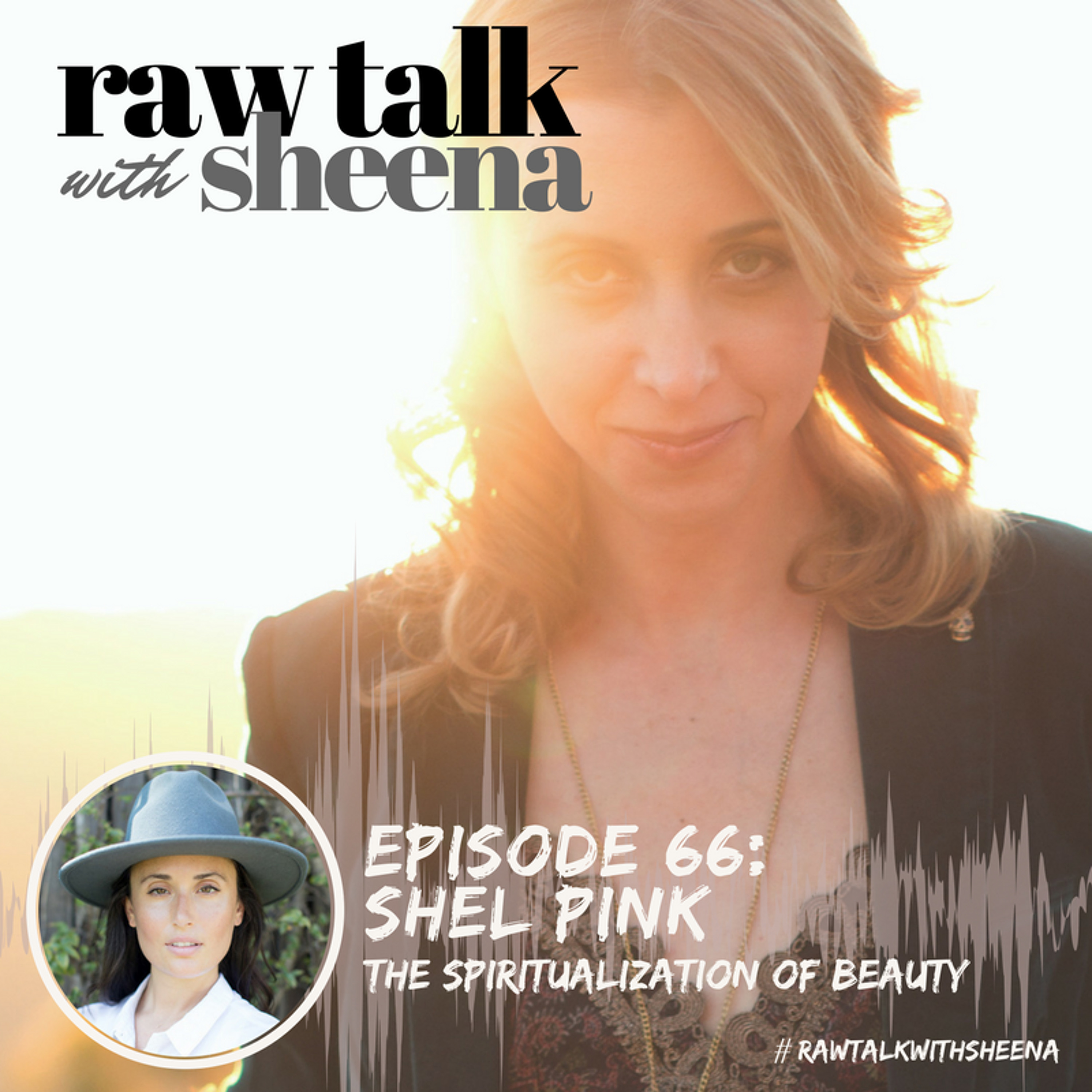Raw Talk with Sheena