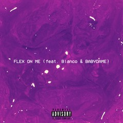 Flex On Me  (Prod. Taz Taylor)