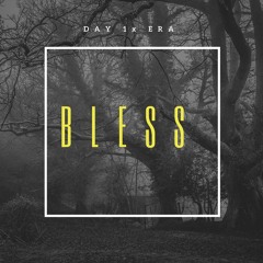 CMG ft DayOne X Era - Bless