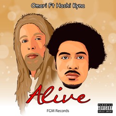 Omari Ft Hachi Kyna - Alive