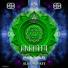 Han Solo & Illuminati - Anahata