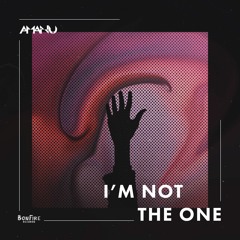 Amanu - I'm Not The One