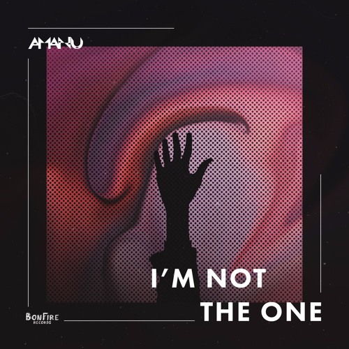 Amanu - I'm Not The One
