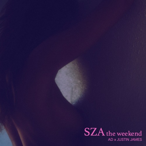 The Weekend - SZA (AD x Justin James Cover)