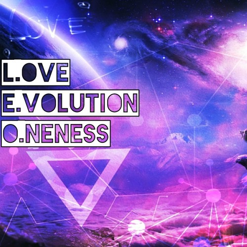 L.E.O. (Love, Evolution, Oneness)